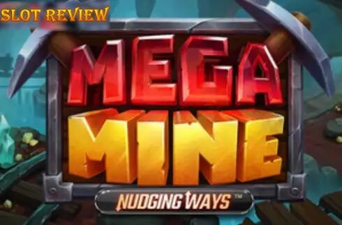 Mega Mine Nudging Ways slot